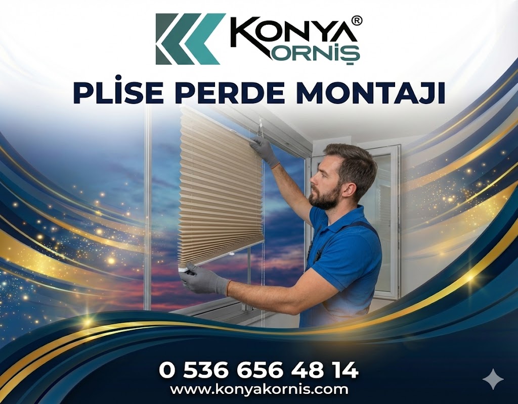 Konya Plise Perde Montajı